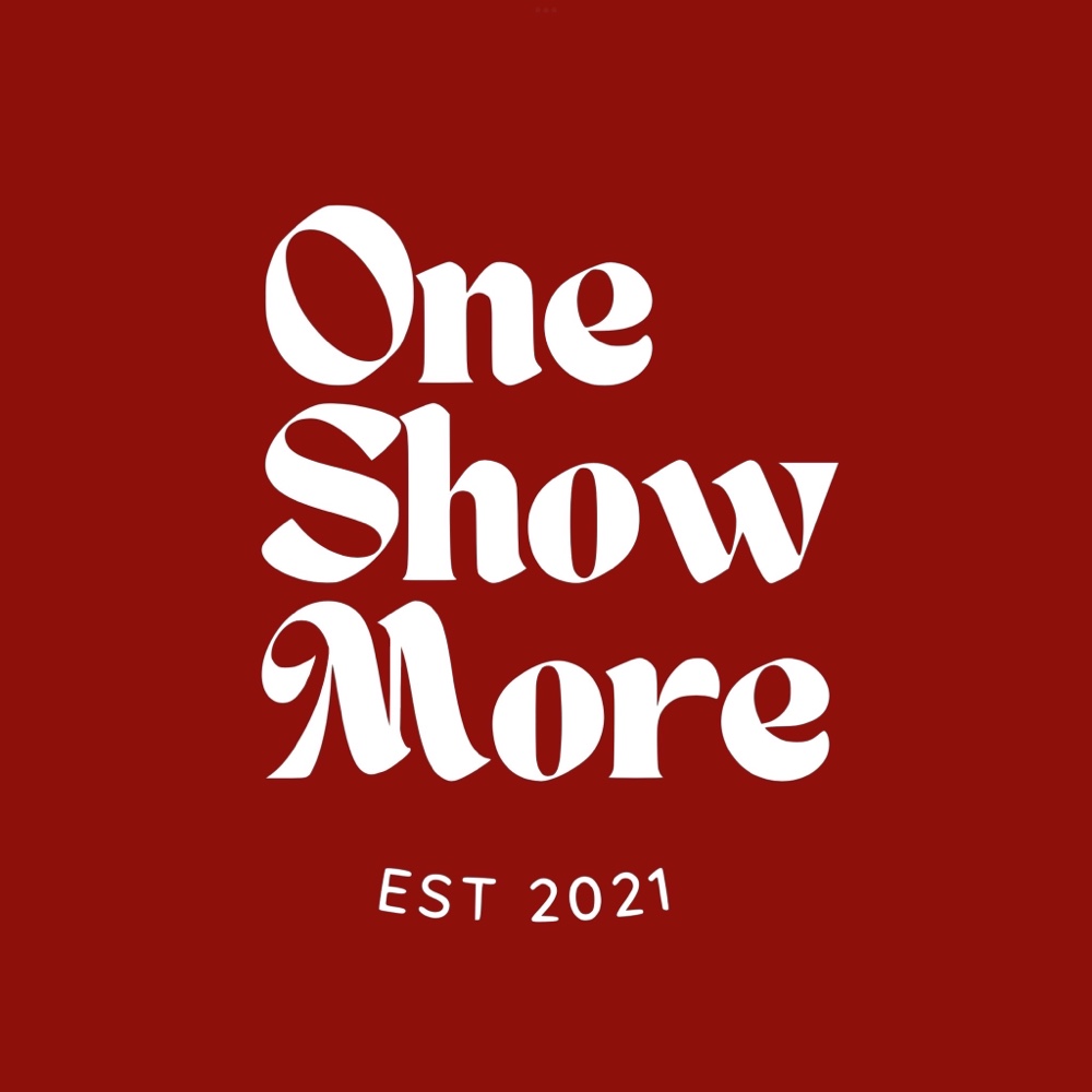 One Show More